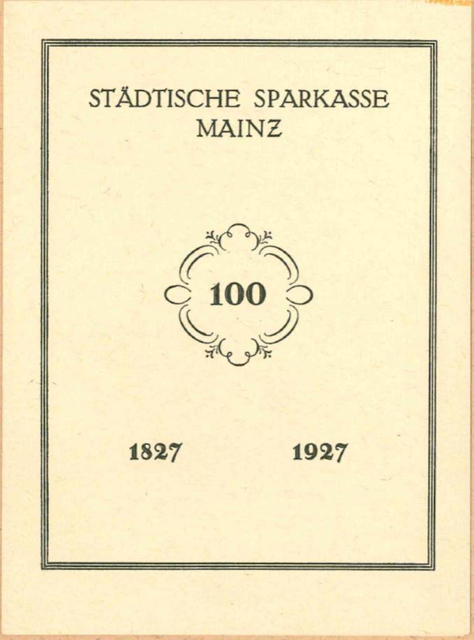 altes Schriftstück Städtische Sparkasse Mainz 100 Jahre Stadtsparkasse Mainz